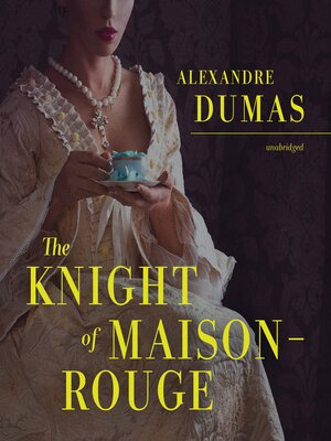 cover image of The Knight of Maison-Rouge